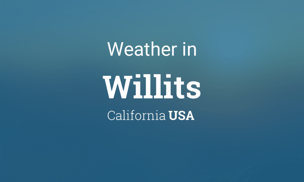 Willits 3 Day Weather Forecast Mild Sunshine and Crisp Evenings