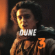 Dune: Part Three Official Title and Imax Details Revealed — Villeneuve Says It’s Not a Trilogy
