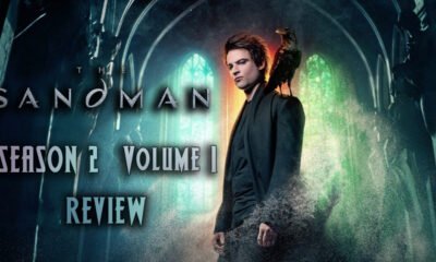 The Sandman Season 2 Volume 1 Review Dream Faces Regrets and Family Chaos
