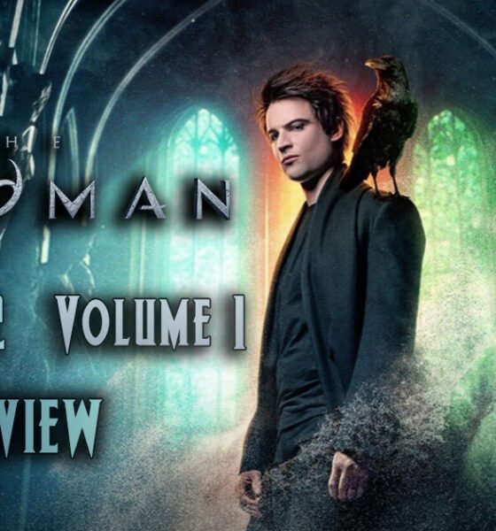 The Sandman Season 2 Volume 1 Review Dream Faces Regrets and Family Chaos