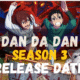 Dan Da Dan Season 3 release date estimate news and updates for 2026